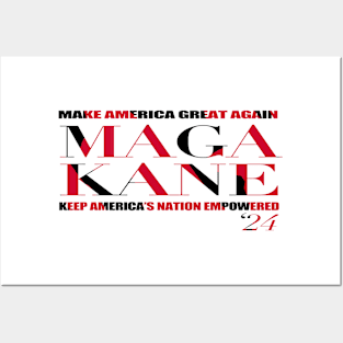 MAGA KANE Campaign Ticket Posters and Art